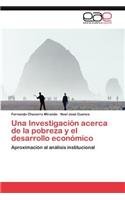 Investigacion Acerca de La Pobreza y El Desarrollo Economico