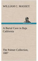 A Burial Cave in Baja California The Palmer Collection, 1887