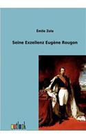 Seine Exzellenz Eugene Rougon