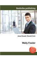 Wally Fowler: (English)