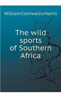 The Wild Sports of Southern Africa