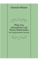 Philo Von Alexandrien Und Moses Maimonides Ein Vergleichender Versuch