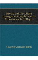 Record AIDS in College Management Helpful Record Forms in Use by Colleges