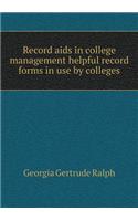 Record AIDS in College Management Helpful Record Forms in Use by Colleges