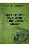 Wage payment legislation in the United States