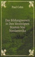 Das Bildungswesen in Den Vereinigten Staaten Von Nordamerika