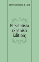 El Fatalista (Spanish Edition)