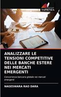 Analizzare Le Tensioni Competitive Delle Banche Estere Nei Mercati Emergenti