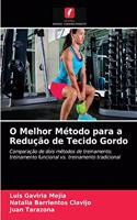 O Melhor Método para a Redução de Tecido Gordo