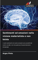 Sentimenti ed emozioni nella visione materialista e non teista