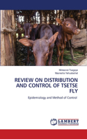 Review on Distribution and Control of Tsetse Fly