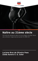 Naître au 21ème siècle