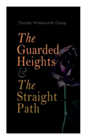 Guarded Heights & The Straight Path