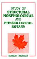 Study of Structural Morphological and Physiological Botany