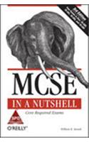 Mcse Core Required Exams In A Nutshell, 3E