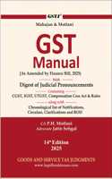 Mahajan & Motlani GST Manual - 2025 - 14th Edition Pocket Edition with Digest of Judicial Pronouncements containing CGST, IGST, UTGST , Compensation Cess Act & Rules
