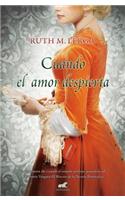 Cuando el amor despierta / When Love Awakens