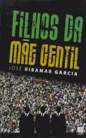 Filhos da mãe gentil