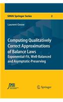 Computing Qualitatively Correct Approximations of Balance Laws