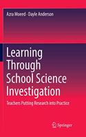 Learning Through School Science Investigation