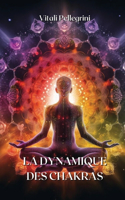 Dynamique Des Chakras