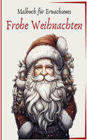 Frohe Weihnachten - Malbuch für Erwachsenes