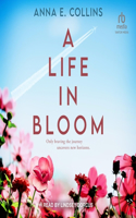 Life in Bloom