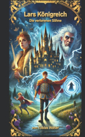 Lars Königreich: Die verlorenen Söhne(1 Lars Königreich)