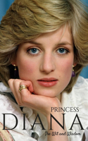 Wit and Wisdom of Princess Diana: Heartfelt Wisdom: Timeless Quotes from Princess Diana: Discover Inspiring Insights and Empowering Words from the Beloved Princess of Hearts