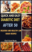 Quick and Easy Diabetic Diet After 50