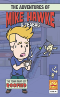 Adventures of Mike Hawke and Teabag