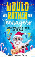 Would you rather for Teenagers