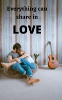 Everything can share in love