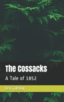 The Cossacks: A Tale of 1852