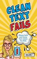 Clean Text Fails: iPhone Fails and Funny Text Jokes For Kids