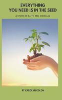 Everything You Need Is In The Seed