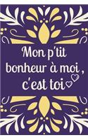 Mon p'tit bonheur à moi, c'est toi