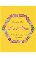 Our love Story me & you A book to fill out together