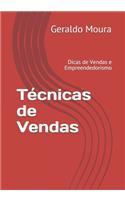 Técnicas de Vendas: Dicas de Vendas e Empreendedorismo