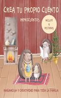 Crea tu propio cuento. Improcuentos. Imaginación y creatividad para toda la familia.
