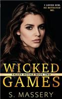 Wicked Games: A Dark High School Bully Romance