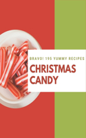 Bravo! 195 Yummy Christmas Candy Recipes