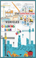 Construction Vehicles Coloring Book For Kids