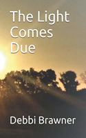 Light Comes Due