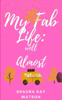 My fab life