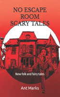 No Escape Room Scary Tales