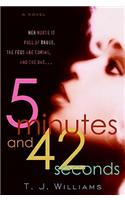 5 Minutes and 42 Seconds