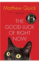 The Good Luck of Right Now