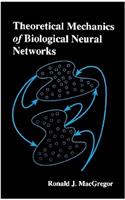 Theoretical Mechanics of Biological Neural Networks