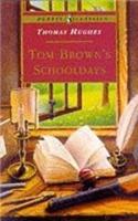 Tom Brown's Schooldays: (Puffin Classics)